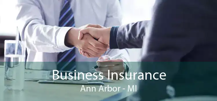 Business Insurance Ann Arbor - MI