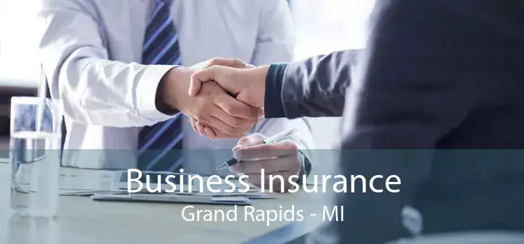 Business Insurance Grand Rapids - MI