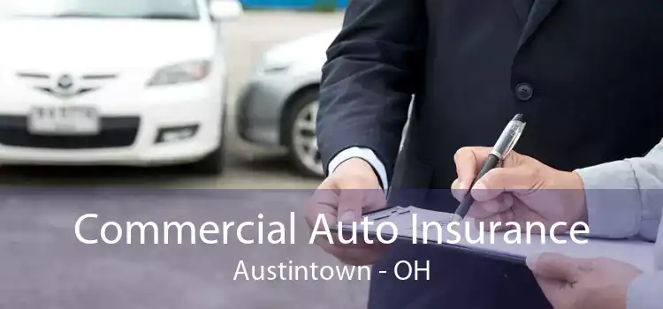 Commercial Auto Insurance Austintown - OH