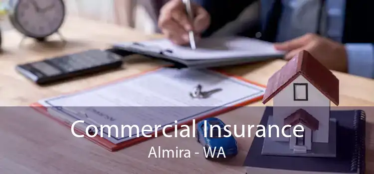Commercial Insurance Almira - WA
