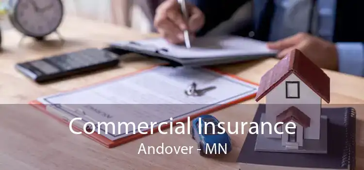 Commercial Insurance Andover - MN