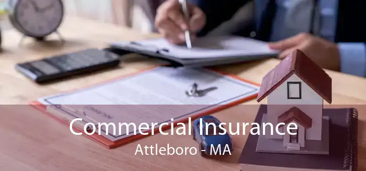 Commercial Insurance Attleboro - MA