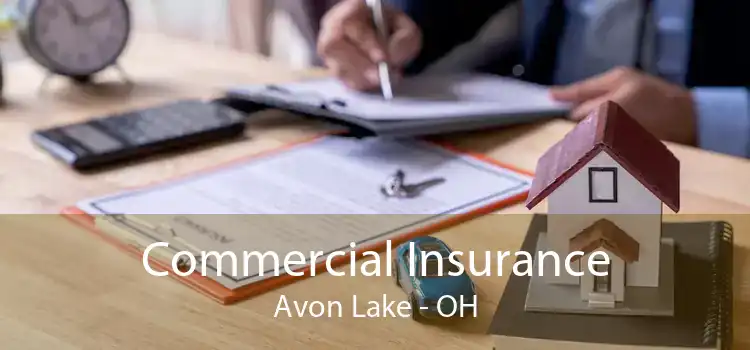 Commercial Insurance Avon Lake - OH
