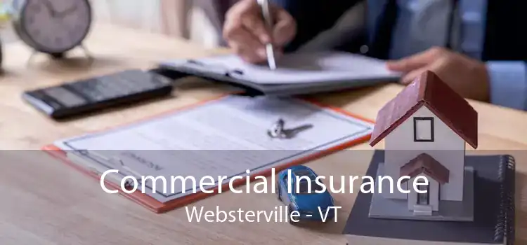 Commercial Insurance Websterville - VT