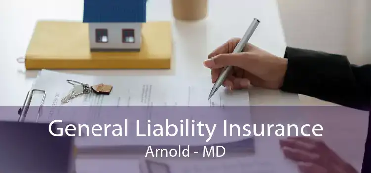 General Liability Insurance Arnold - MD