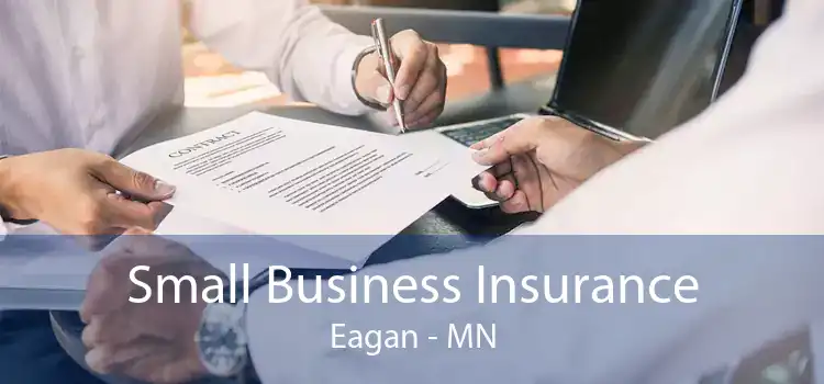 Small Business Insurance Eagan - MN