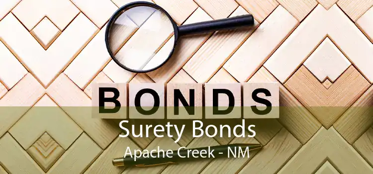 Surety Bonds Apache Creek - NM