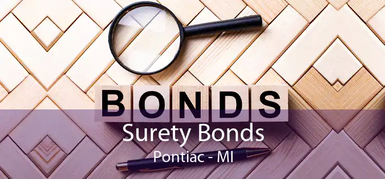 Surety Bonds Pontiac - MI