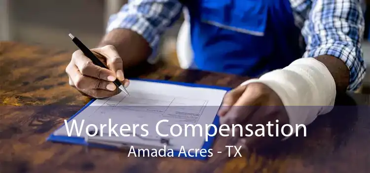 Workers Compensation Amada Acres - TX