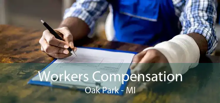 Workers Compensation Oak Park - MI